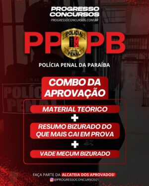 COMBO DA APROVAÇÃO POLÍCIA PENAL DA PARAÍBA